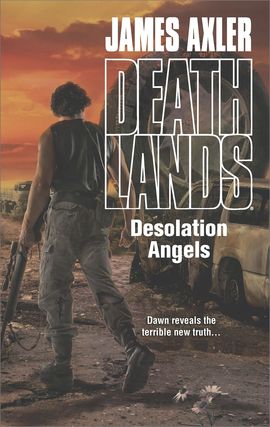 Title details for Desolation Angels by James Axler - Available